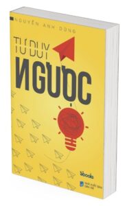 Tư Duy Ngược – Trang Chủ Sách Tư Duy Ngược - Trang Chủ