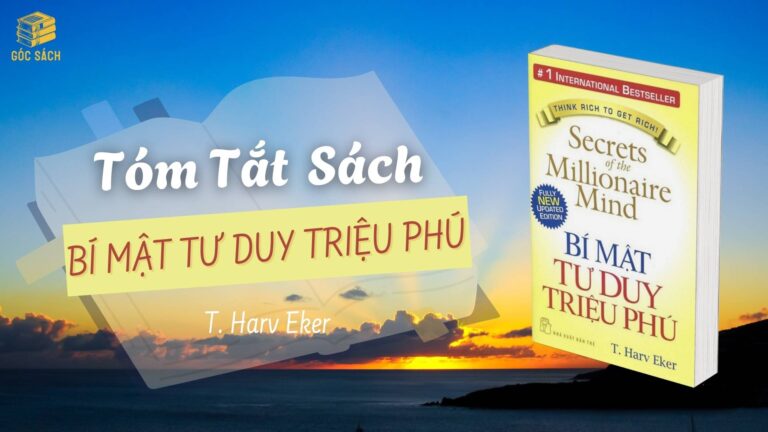 Tóm tắt sách bí mật tư duy triệu phú