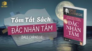 tóm tắt sách Đắc Nhân Tâm