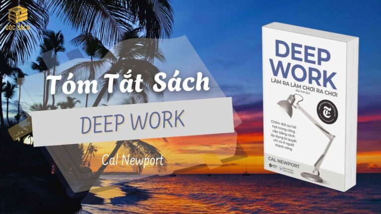 Tóm Tắt Sách: Deep Work – Cal Newport