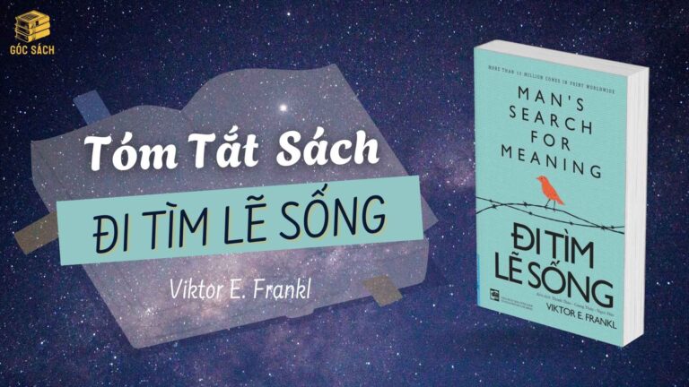 Tóm Tắt Sách: Đi Tìm Lẽ Sống - Viktor E. Frankl