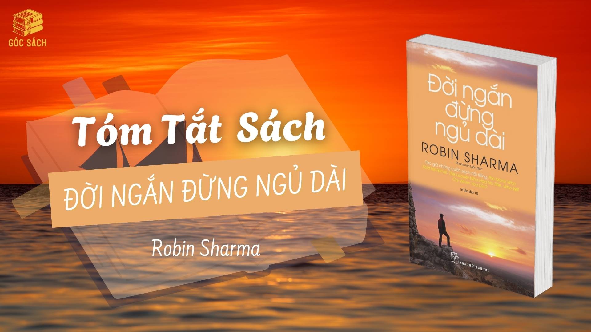 Tóm Tắt Sách: Đời Ngắn Đừng Ngủ Dài - Robin Sharma