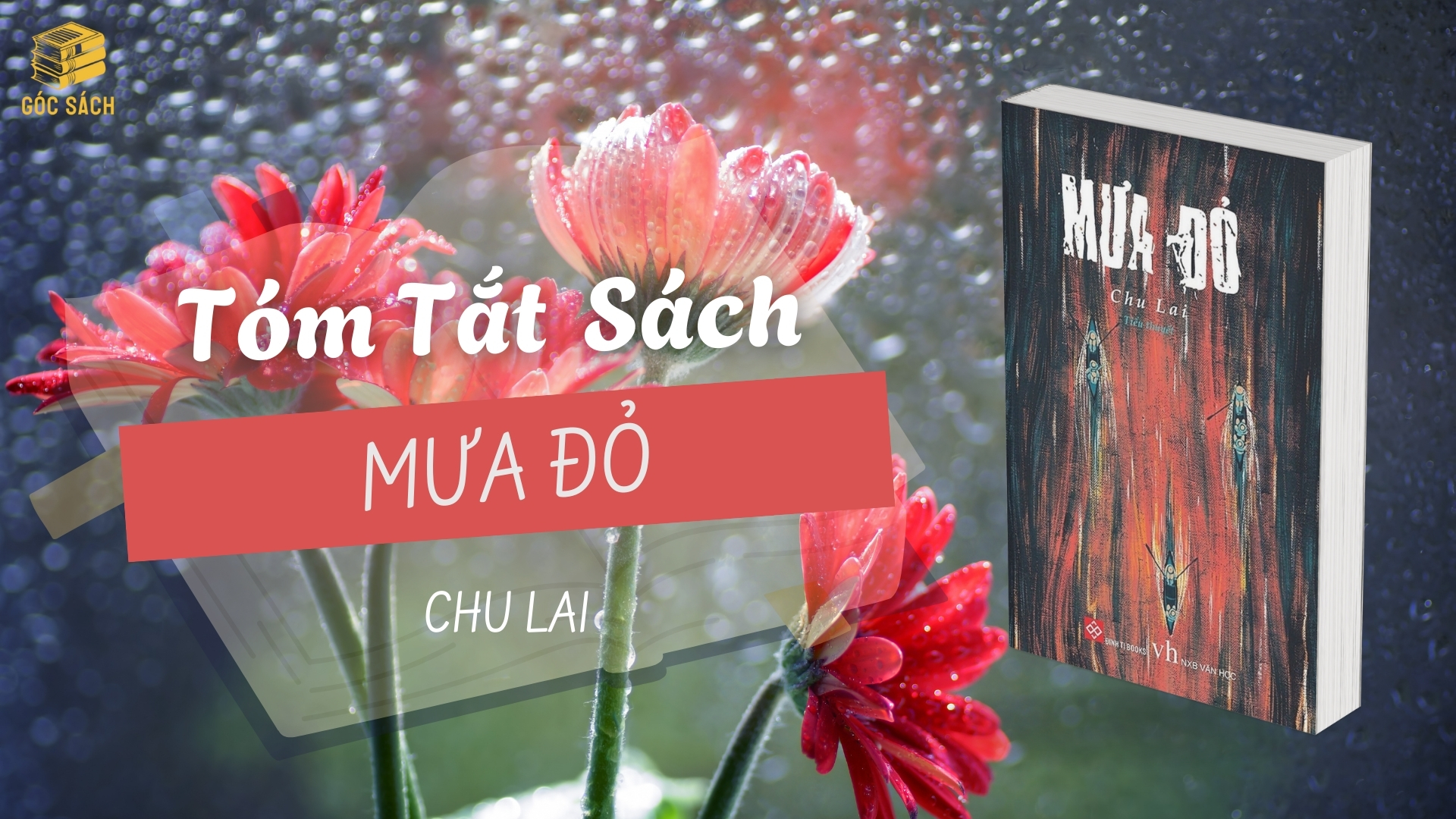 Tóm tắt sách: Mưa Đỏ – Chu Lai
