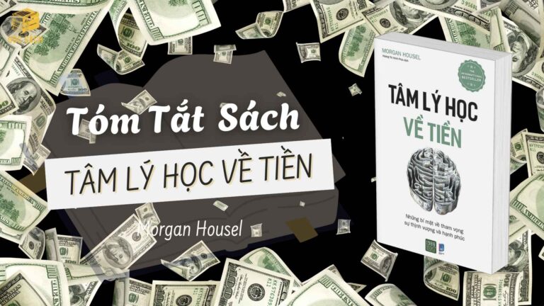 Tóm Tắt Sách: Tâm Lý Học Về Tiền – Morgan Housel