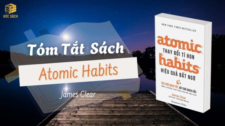 Tóm Tắt Sách: Thói Quen Nguyên Tử - James Clear