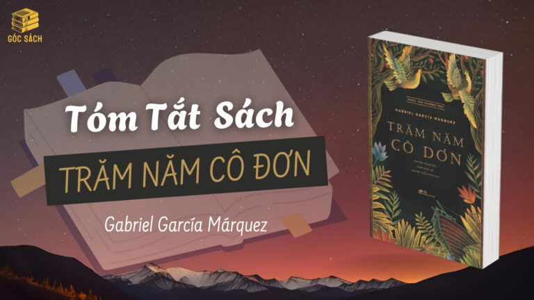 Tóm Tắt Sách: Trăm Năm Cô Đơn - Gabriel García Márquez