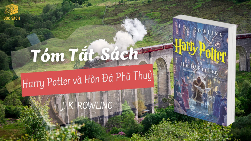 Tóm Tắt Sách: Harry Potter và Hòn Đá Phù Thủy – J.K. Rowling