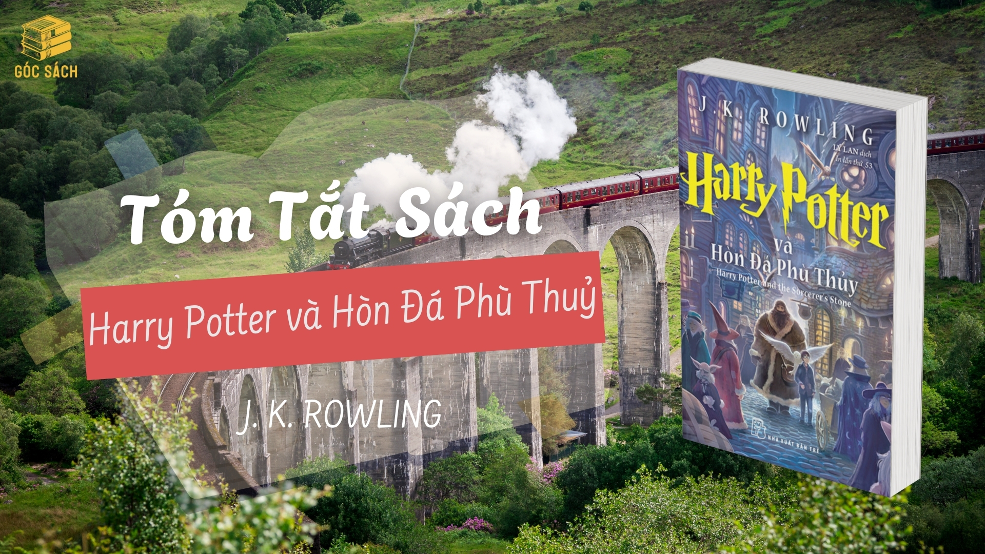 Tóm Tắt Sách: Harry Potter và Hòn Đá Phù Thủy – J.K. Rowling