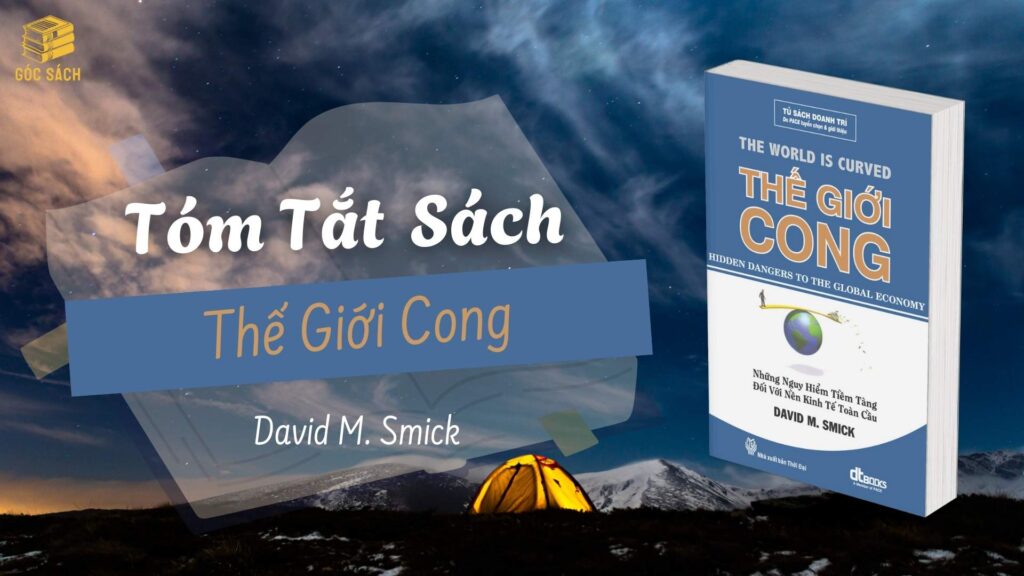 Tóm tắt sách: Thế Giới Cong – David M. Smick