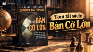 Tóm tắt sách Bàn Cờ Lớn