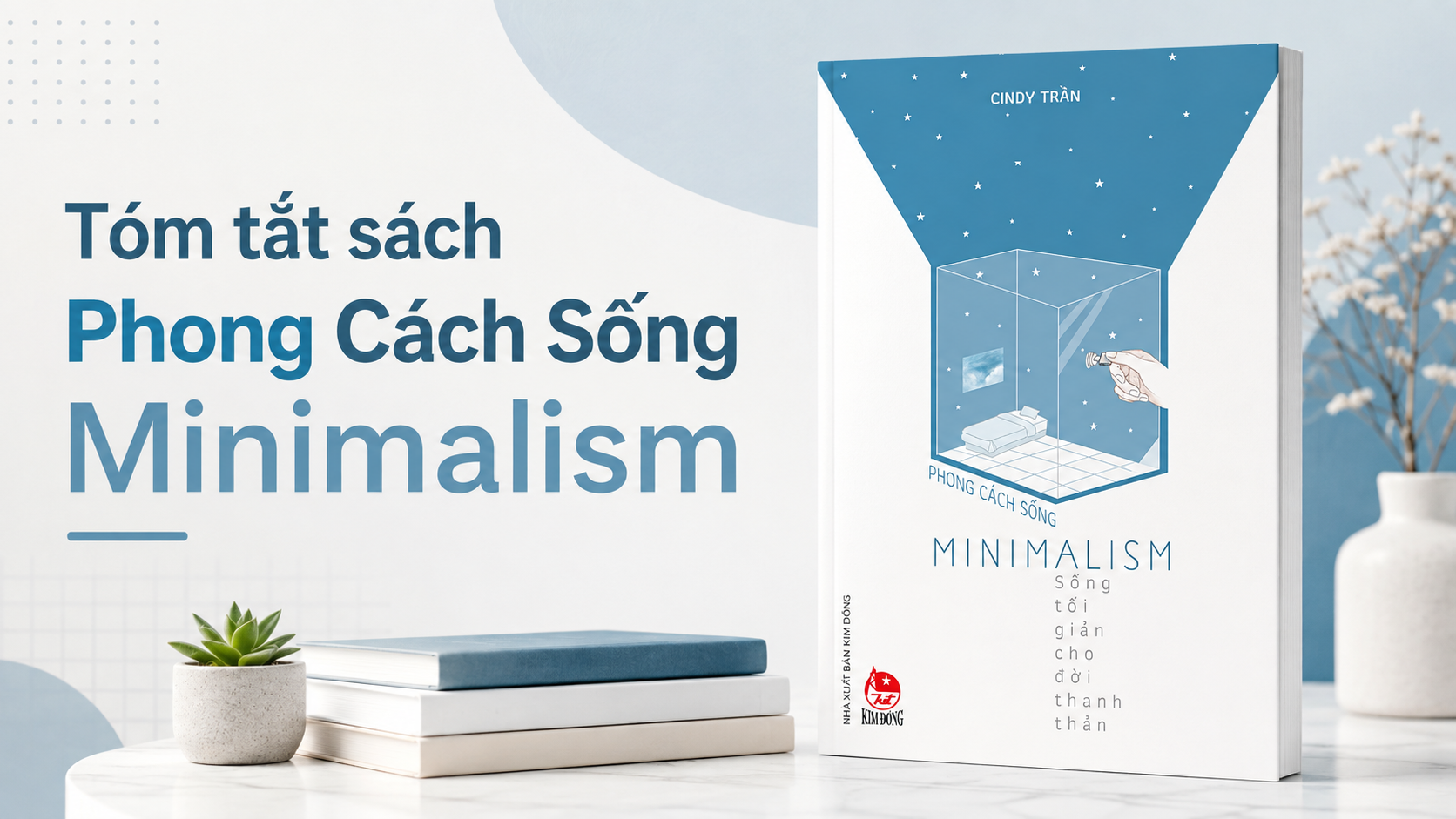 Tóm tắt sách Phong Cách sống Minimalism