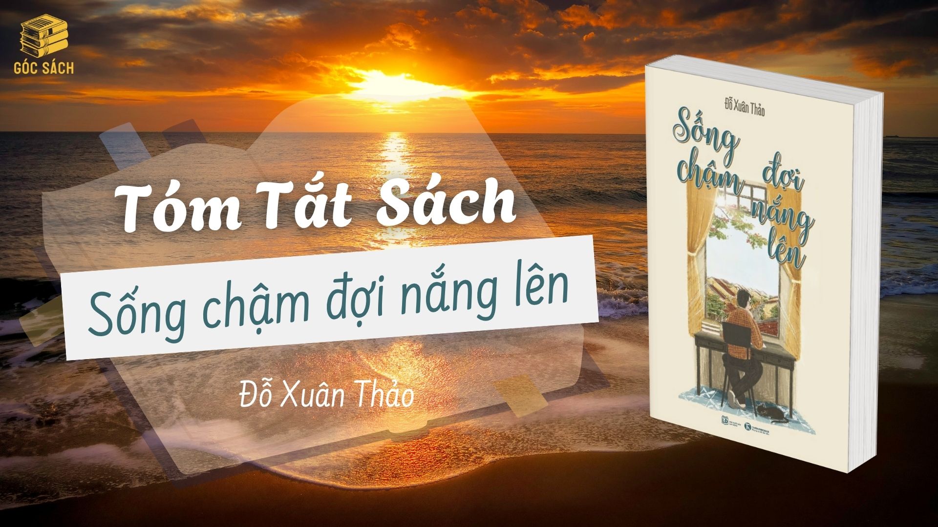 Tóm tắt sách Sống Chậm Đợi Nắng Lên