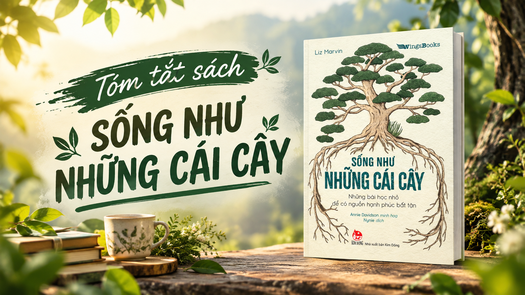 Tóm tắt sách Sống như những cái cây
